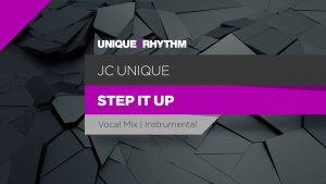 JC Unique - Step It Up
